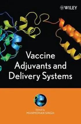 Singh |  Vaccine Adjuvants and Delivery Systems | eBook | Sack Fachmedien