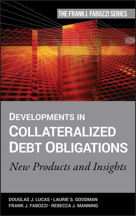 Lucas / Goodman / Fabozzi | Developments in Collateralized Debt Obligations | Buch | 978-0-470-13554-9 | sack.de