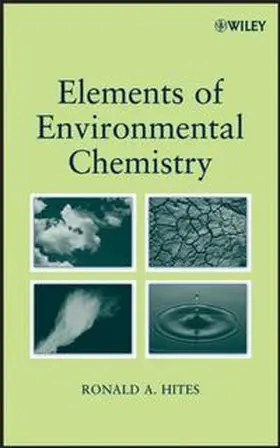 Hites |  Elements of Environmental Chemistry | eBook | Sack Fachmedien