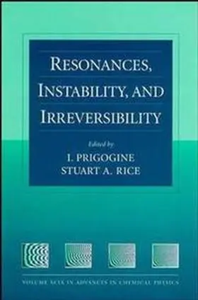 Prigogine / Rice |  Resonances, Instability, and Irreversibility, Volume 99 | eBook | Sack Fachmedien
