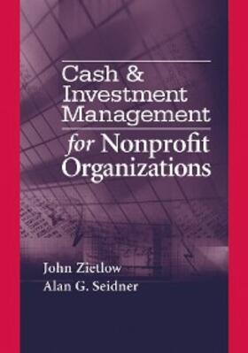 Zietlow / Seider | Cash & Investment Management for Nonprofit Organizations | E-Book | sack.de