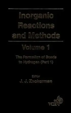 Zuckerman / Hagen |  Inorganic Reactions and Methods, Volume 1, The Formation of Bonds to Hydrogen (Part 1) | eBook | Sack Fachmedien