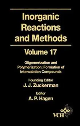 Zuckerman / Hagen | Inorganic Reactions and Methods, Volume 17, Oligomerization and Polymerization Formation of Intercalation Compounds | E-Book | sack.de