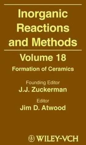 Zuckerman / Atwood |  Inorganic Reactions and Methods, Volume 18, Formation of Ceramics | eBook | Sack Fachmedien