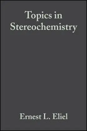 Eliel / Wilen / Allinger |  Topics in Stereochemistry, Volume 16 | eBook | Sack Fachmedien