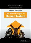 Van Schaik |  PRIMATE ORIGINS OF HUMAN NATUR | Buch |  Sack Fachmedien