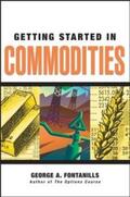 Fontanills |  Getting Started in Commodities | eBook | Sack Fachmedien