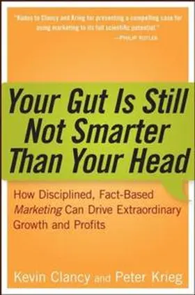 Clancy / Krieg |  Your Gut is Still Not Smarter Than Your Head | eBook | Sack Fachmedien