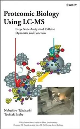 Takahashi / Isobe / Desiderio | Proteomic Biology Using LC/MS | E-Book | sack.de