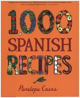Casas | 1,000 Spanish Recipes | Buch | 978-0-470-16499-0 | www.sack.de