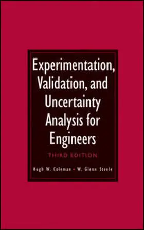 Coleman / Steele | Experimentation, Validation, and Uncertainty Analysis for Engineers | Buch | 978-0-470-16888-2 | www.sack.de