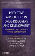 Williams / Lalonde / Koup |  Predictive Approaches in Drug Discovery and Development | Buch |  Sack Fachmedien