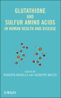 Masella / Mazza |  Glutathione and Sulfur Amino Acids in Human Health and Disease | Buch |  Sack Fachmedien
