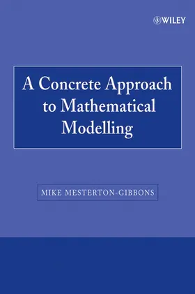 Mesterton-Gibbons |  A Concrete Approach to Mathematical Modelling | Buch |  Sack Fachmedien