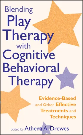 Drewes |  Blending Play Therapy with Cognitive Behavioral Therapy | Buch |  Sack Fachmedien