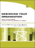 Kates / Galbraith |  Designing Your Organization | eBook | Sack Fachmedien