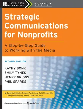 Bonk / Tynes / Griggs |  Strategic Communications for Nonprofits | Buch |  Sack Fachmedien