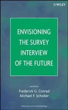 Conrad / Schober |  Envisioning the Survey Interview of the Future | eBook | Sack Fachmedien