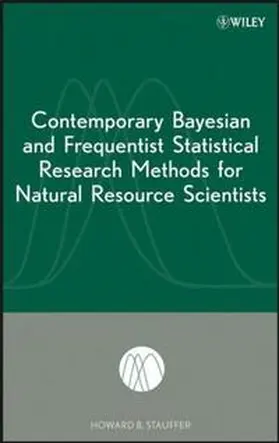 Stauffer |  Contemporary Bayesian and Frequentist Statistical Research Methods for Natural Resource Scientists | eBook | Sack Fachmedien