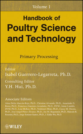 Guerrero-Legarreta / Hui / Alarcón-Rojo | Handbook of Poultry Science and Technology, Primary Processing | Buch | 978-0-470-18552-0 | sack.de