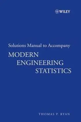 Ryan |  Solutions Manual to accompany Modern Engineering Statistics | eBook | Sack Fachmedien