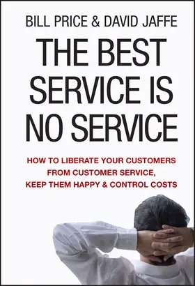 Price / Jaffe / Jaffé |  The Best Service is No Service | Buch |  Sack Fachmedien