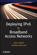 Ahmed / Asadullah |  Deploying Ipv6 in Broadband Access Networks | Buch |  Sack Fachmedien