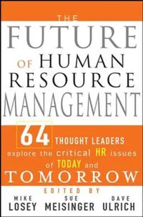 Losey / Meisinger / Ulrich | The Future of Human Resource Management | E-Book | sack.de