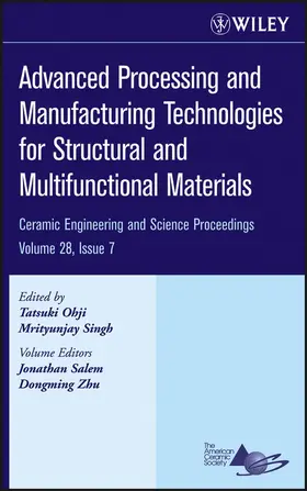 Ohji / Singh |  Advanced Processing and Manufacturing Technologies for Structural and Multifunctional Materials, Volume 28, Issue 7 | Buch |  Sack Fachmedien