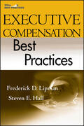 Lipman / Hall |  Executive Compensation Best Practices | Buch |  Sack Fachmedien
