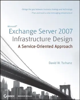 Tschanz |  Microsoft Exchange Server 2007 Infrastructure Design | Buch |  Sack Fachmedien