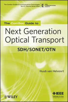 van Helvoort | The Comsoc Guide to Next Generation Optical Transport | Buch | 978-0-470-22610-0 | sack.de