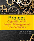 Morris / Pinto |  The Wiley Guide to Project Organization & Project Management Competencies | Buch |  Sack Fachmedien