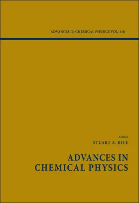 Rice | Advances in Chemical Physics, Volume 140 | Buch | 978-0-470-22688-9 | www.sack.de