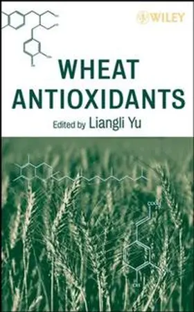 Yu |  Wheat Antioxidants | eBook | Sack Fachmedien