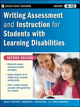 Mather / Wendling / Roberts |  Writing Assessment and Instruction for Students with Learning Disabilities, Grades K-12 | Buch |  Sack Fachmedien