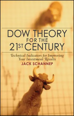Schannep |  Dow Theory for the 21st Century - Technical Indicators for Improving Your Investment Results | Buch |  Sack Fachmedien