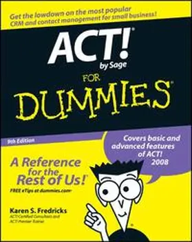 Fredricks |  ACT! by Sage For Dummies | eBook | Sack Fachmedien