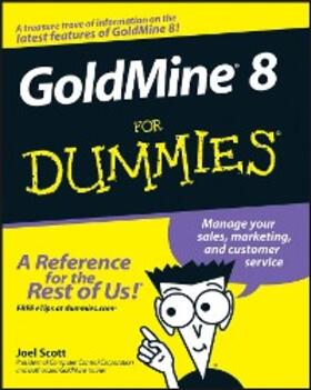 Scott |  GoldMine 8 For Dummies | eBook | Sack Fachmedien
