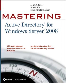 Price / Fenstermacher | Mastering Active Directory for Windows Server 2008 | Buch | 978-0-470-24983-3 | sack.de