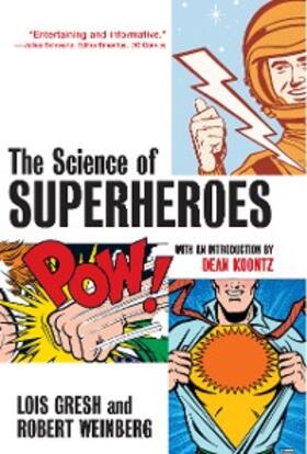 Gresh / Weinberg |  The Science of Superheroes | eBook | Sack Fachmedien