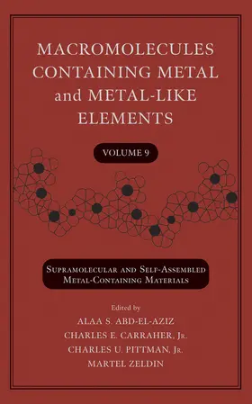 Abd-El-Aziz / Carraher / Pittman |  Macromolecules Containing Metal and Metal-Like Elements, Volume 9 | Buch |  Sack Fachmedien