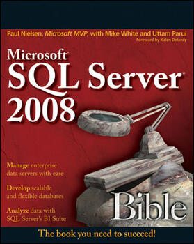 Nielsen / White / Parui | Microsoft SQL Server 2008 Bible | Buch | 978-0-470-25704-3 | sack.de