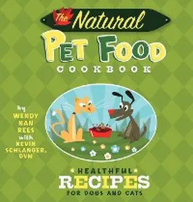 Nan Rees / Schlanger |  The Natural Pet Food Cookbook | eBook | Sack Fachmedien