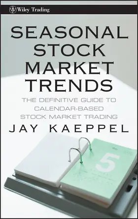 Kaeppel | Seasonal Stock Market Trends | Buch | 978-0-470-27043-1 | www.sack.de