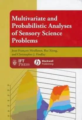 Meullenet / Xiong / Findlay |  Multivariate and Probabilistic Analyses of Sensory Science Problems | eBook | Sack Fachmedien