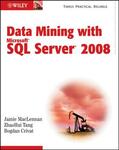 MacLennan / Tang / Crivat |  Data Mining with Microsoft SQL Server 2008 | Buch |  Sack Fachmedien