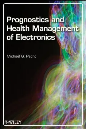 Pecht | Prognostics and Health Management of Electronics | Buch | 978-0-470-27802-4 | sack.de