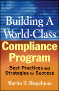 Biegelman |  Building a World-Class Compliance Program | eBook | Sack Fachmedien