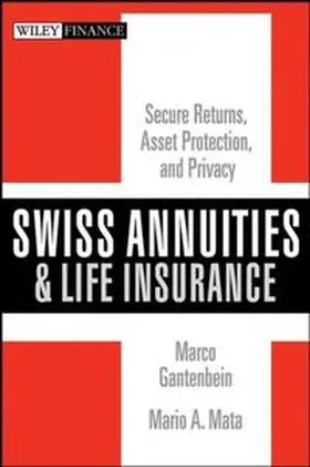 Gantenbein / Mata |  Swiss Annuities and Life Insurance | eBook | Sack Fachmedien
